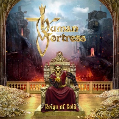 Human Fortress: "Reign Of Gold" – 2019